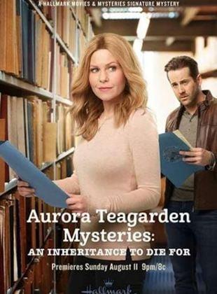 Poster Un misterio para Aurora Teagarden: Una herencia para morirse