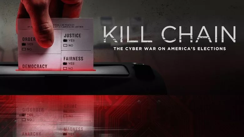 Poster Kill Chain: The Cyber War on America’s Elections